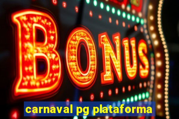 carnaval pg plataforma